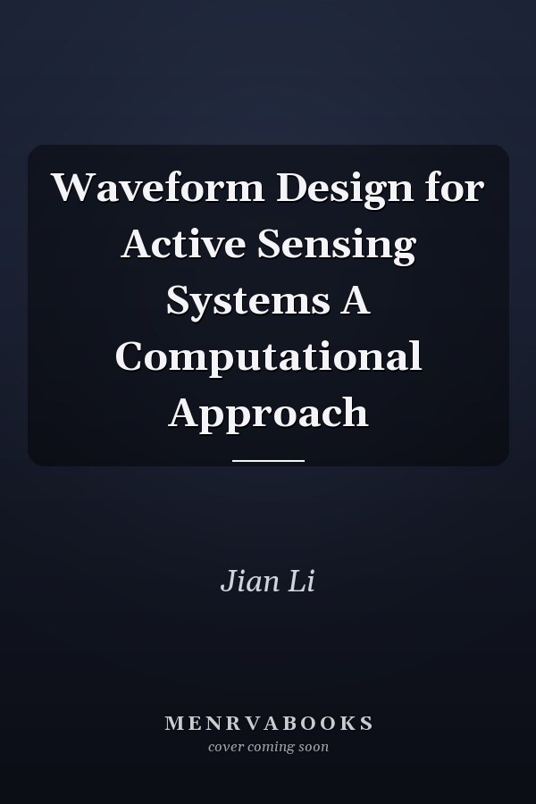 Waveform Design for Active Sensing Systems A Computational Approach