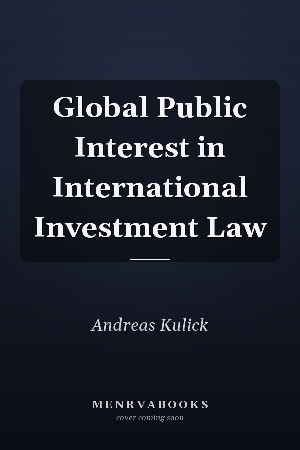 Global Public Interest in International Investment Law