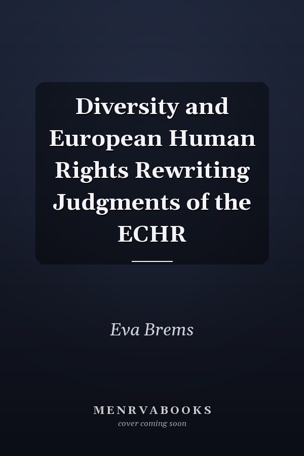 Diversity and European Human Rights Rewriting Judgments of the ECHR