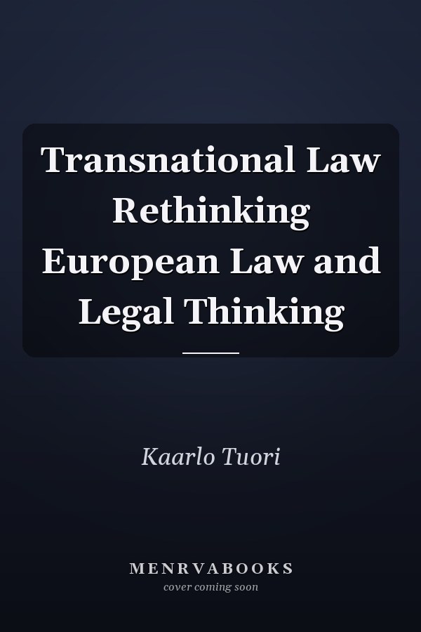 Transnational Law Rethinking European Law and Legal Thinking