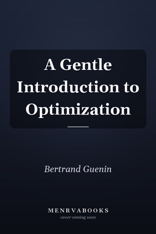 A Gentle Introduction to Optimization