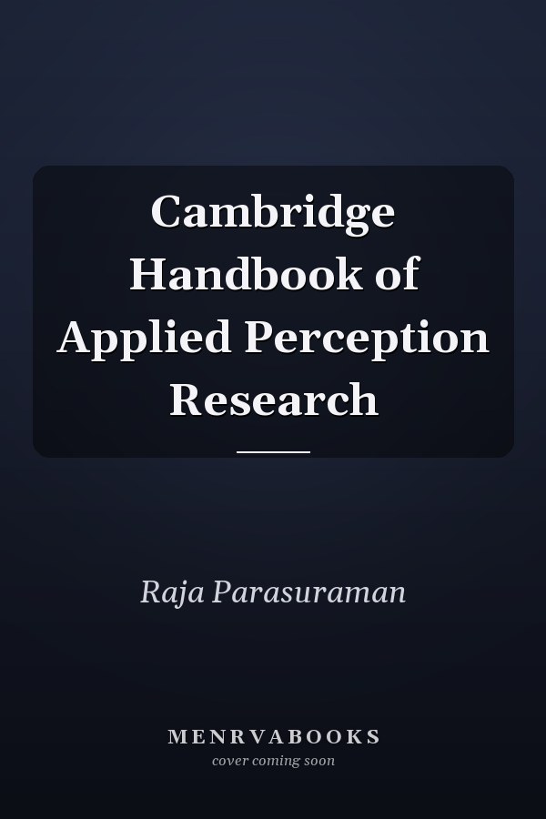 Cambridge Handbook of Applied Perception Research