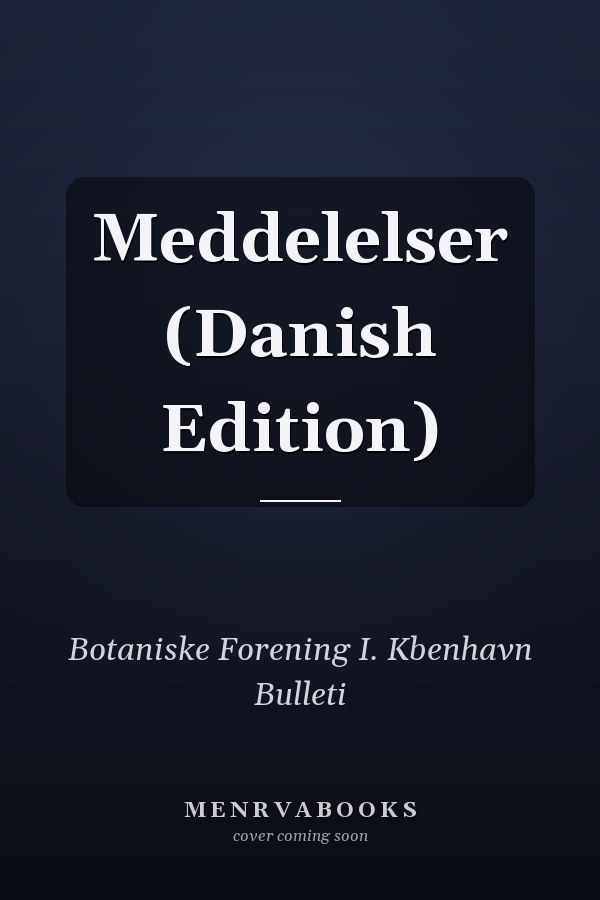Meddelelser (Danish Edition)