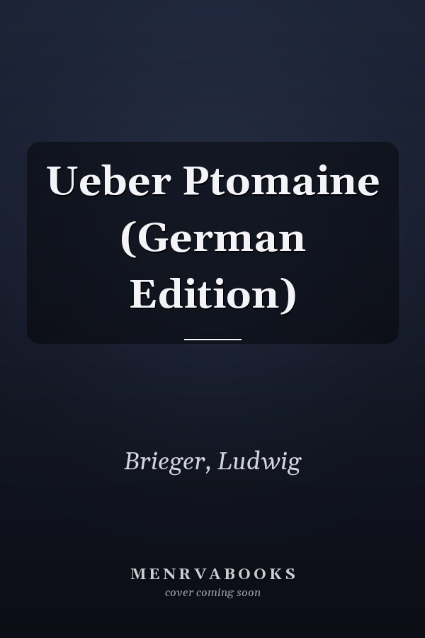 Ueber Ptomaine (German Edition)