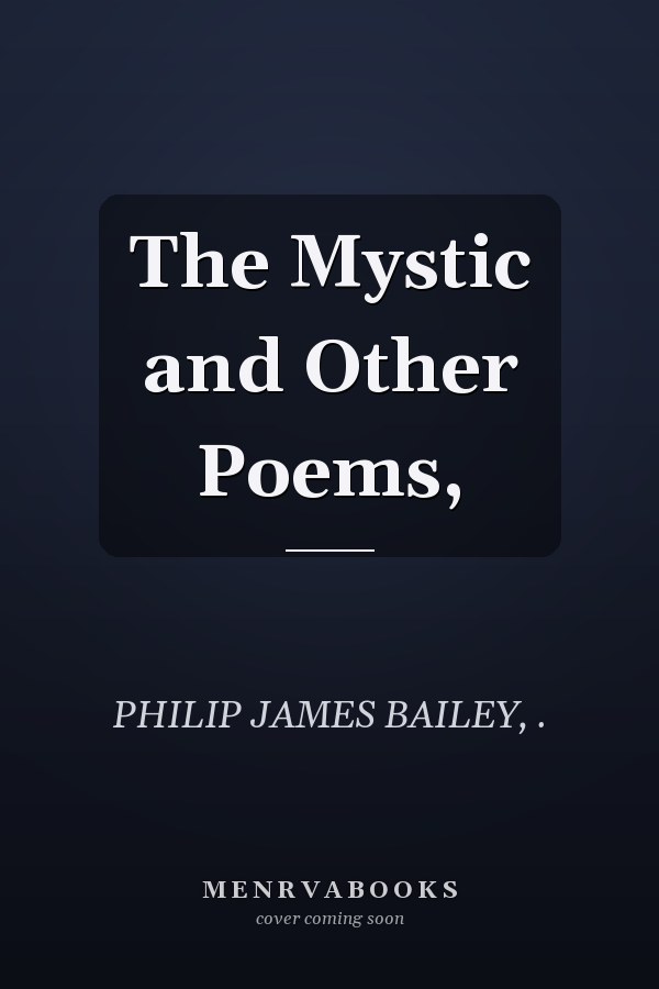 The Mystic and Other Poems,