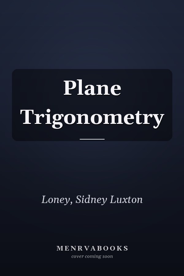 Plane Trigonometry