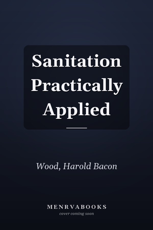 Sanitation Practically Applied