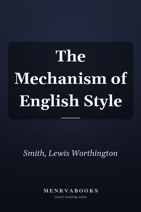 The Mechanism of English Style