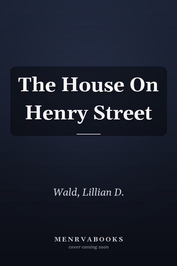 The House On Henry Street