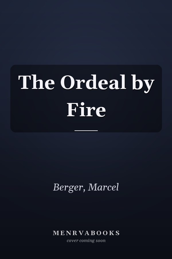The Ordeal by Fire