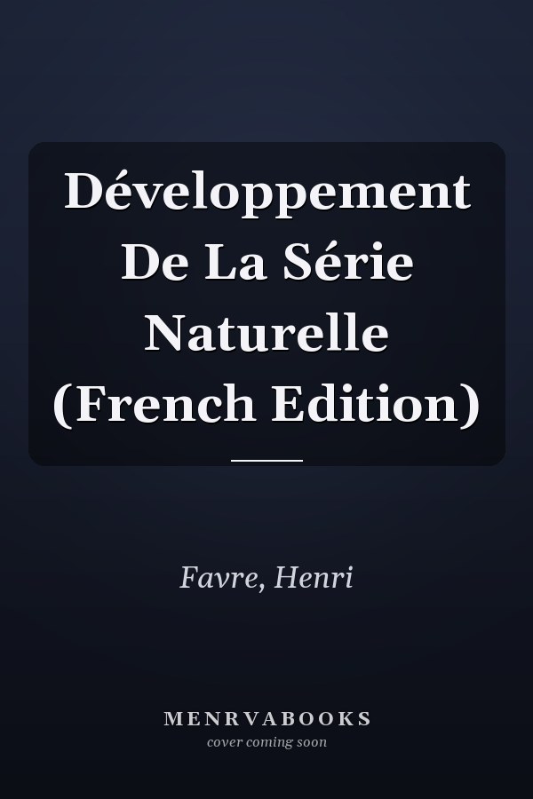 Développement De La Série Naturelle (French Edition)