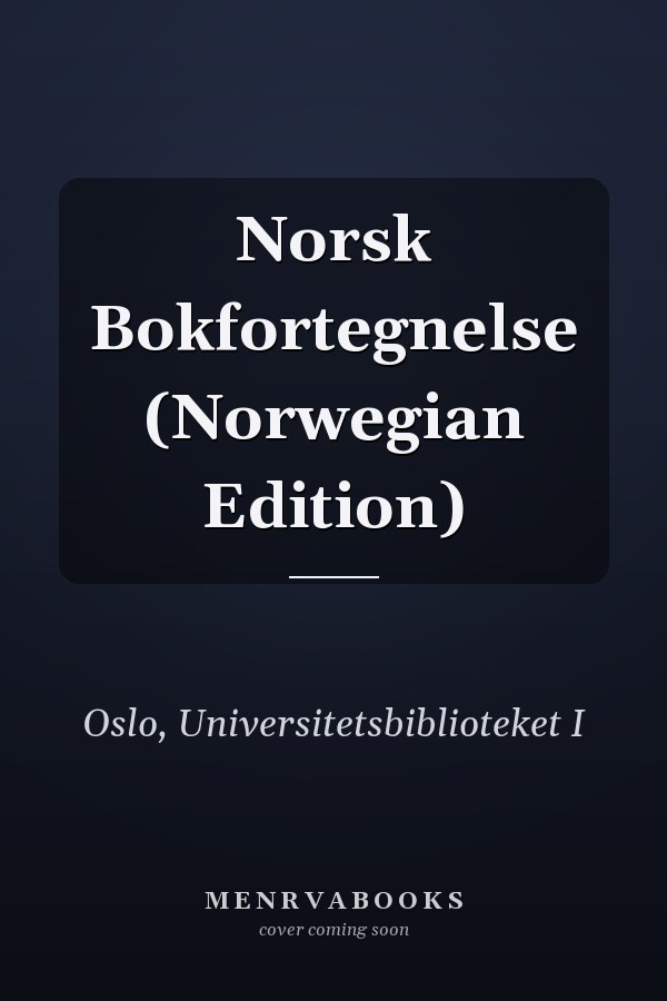 Norsk Bokfortegnelse (Norwegian Edition)