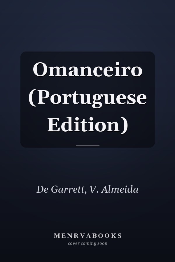Omanceiro (Portuguese Edition)