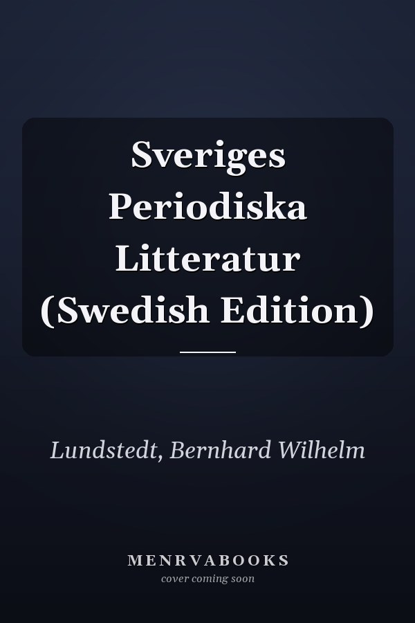 Sveriges Periodiska Litteratur (Swedish Edition)