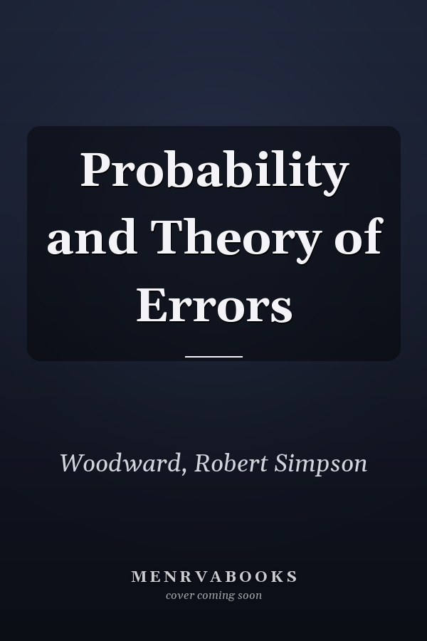 Probability and Theory of Errors