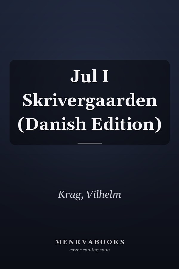 Jul I Skrivergaarden (Danish Edition)