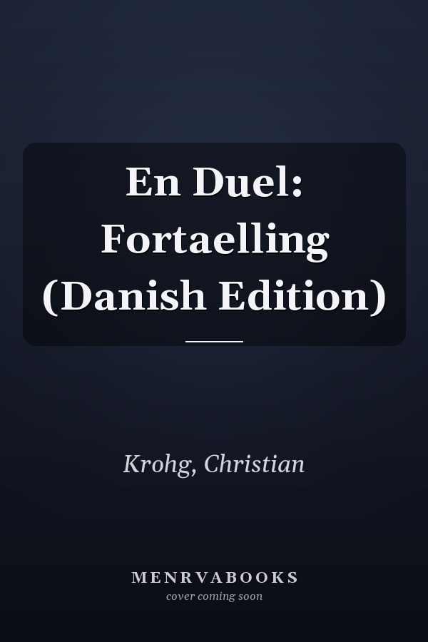 En Duel: Fortaelling (Danish Edition)
