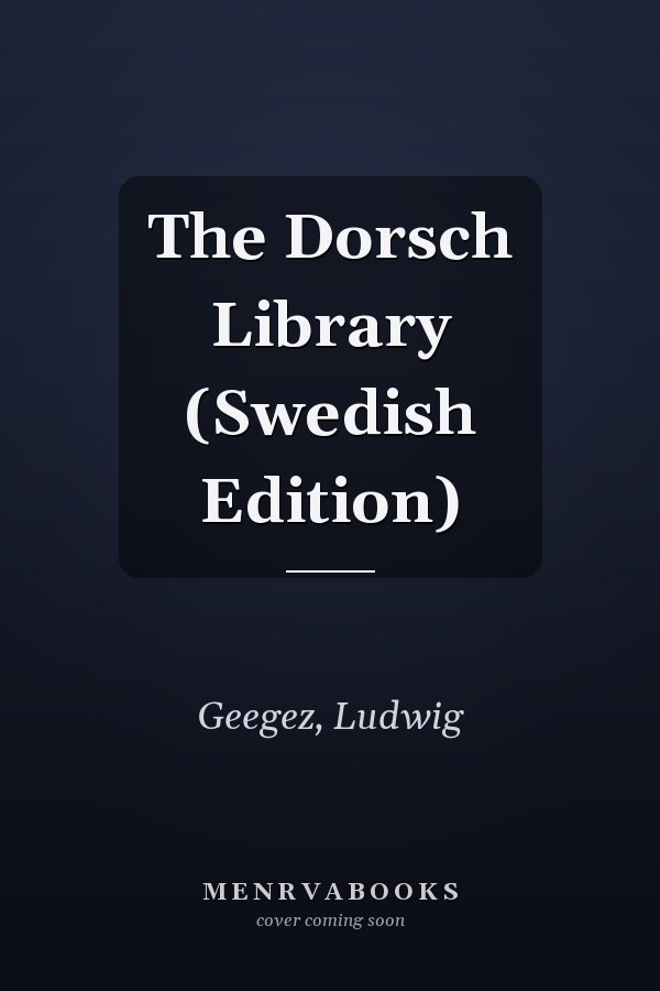 The Dorsch Library (Swedish Edition)
