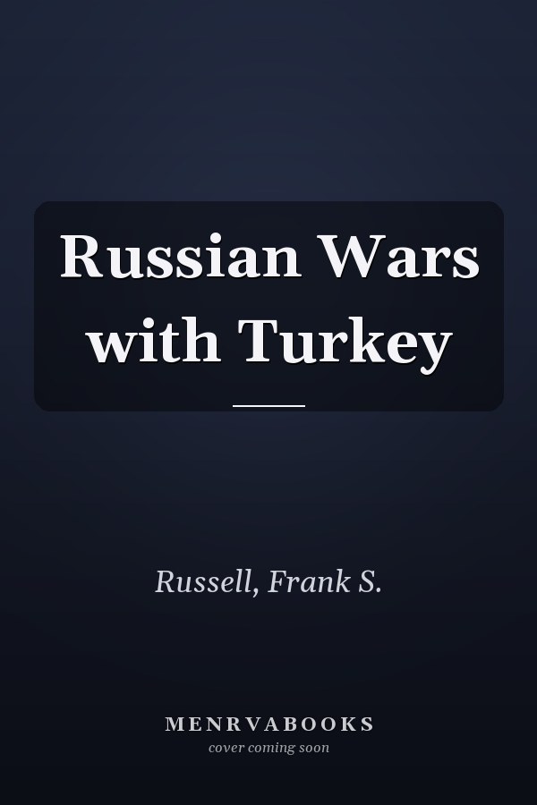 Russian Wars with Turkey