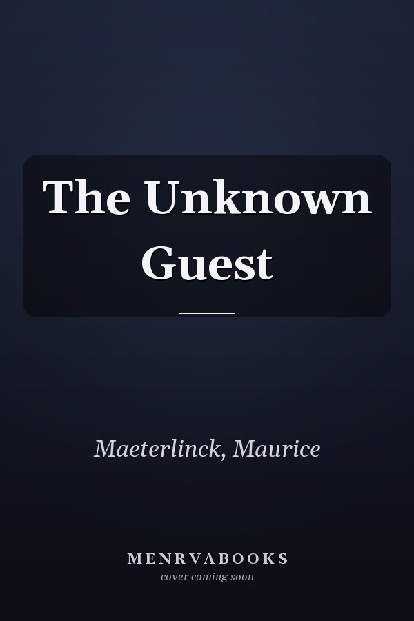The Unknown Guest