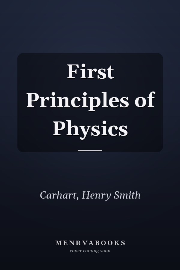 First Principles of Physics