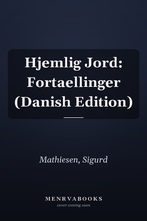 Hjemlig Jord: Fortaellinger (Danish Edition)