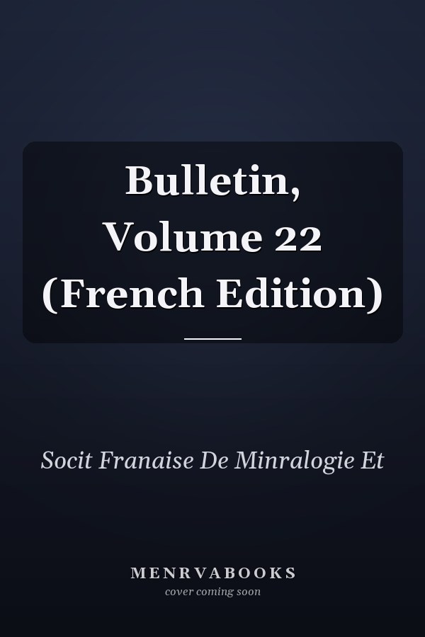Bulletin, Volume 22 (French Edition)