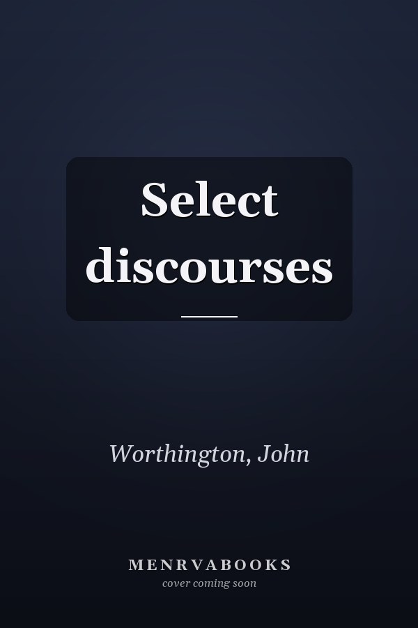 Select discourses