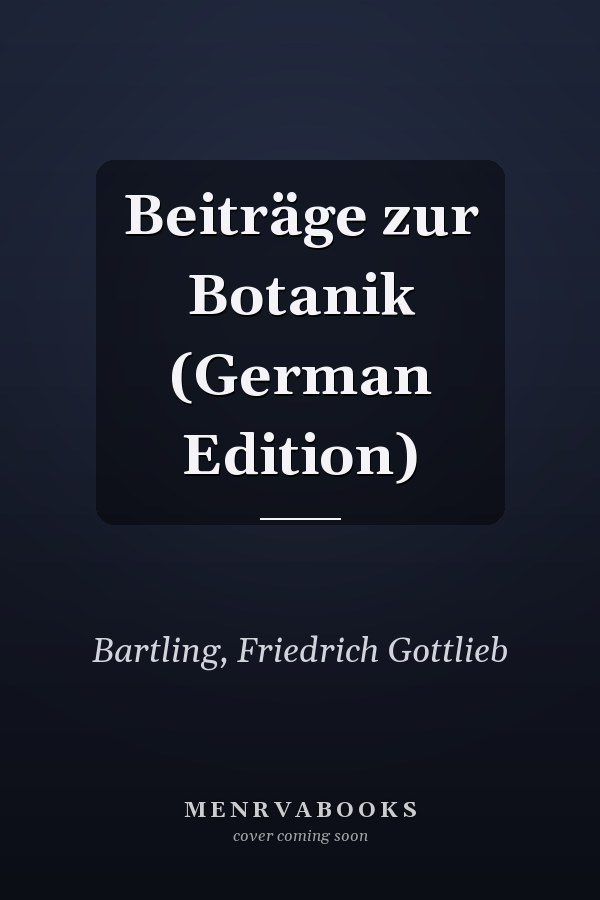 Beiträge zur Botanik (German Edition)