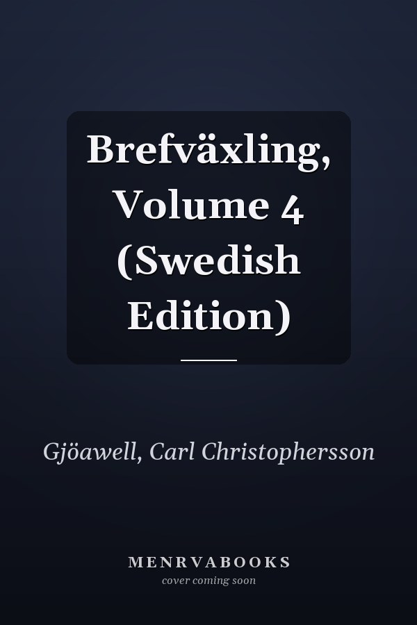 Brefväxling, Volume 4 (Swedish Edition)