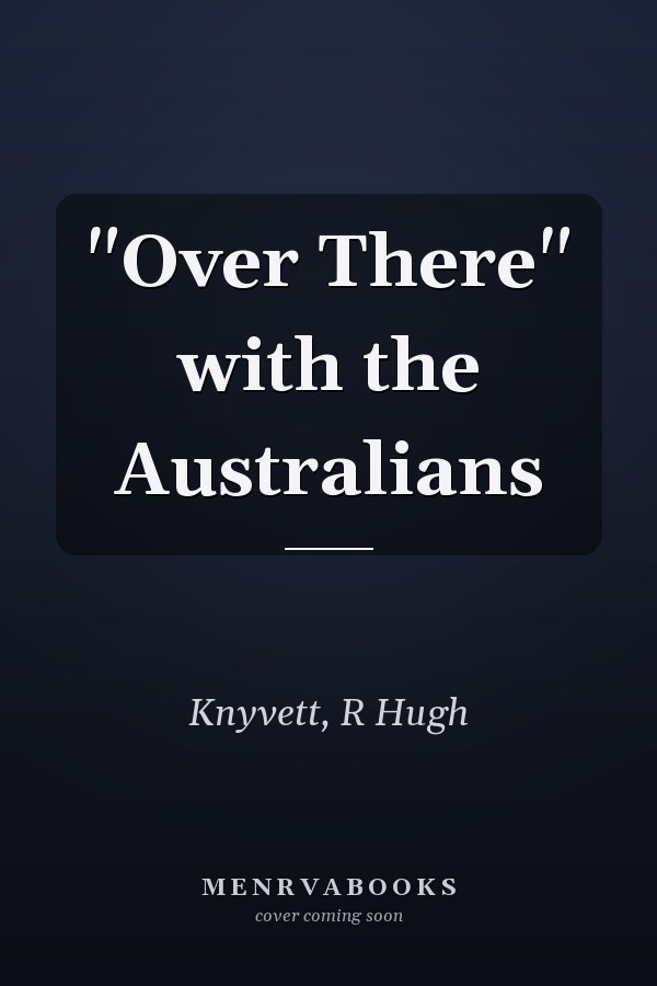 "Over There" with the Australians