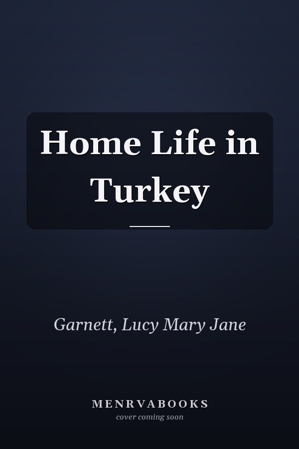 Home Life in Turkey