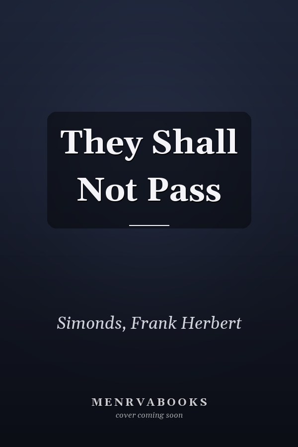 They Shall Not Pass