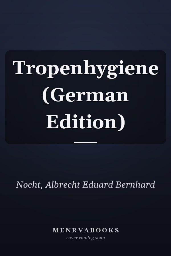 Tropenhygiene (German Edition)