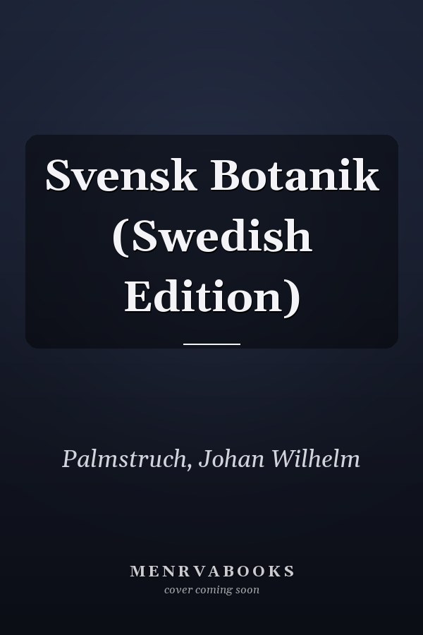 Svensk Botanik (Swedish Edition)