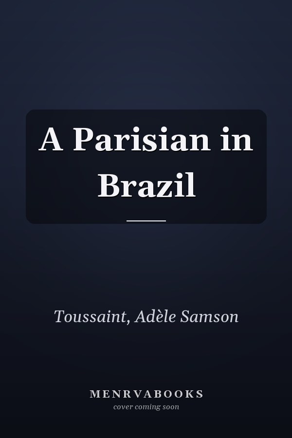 A Parisian in Brazil