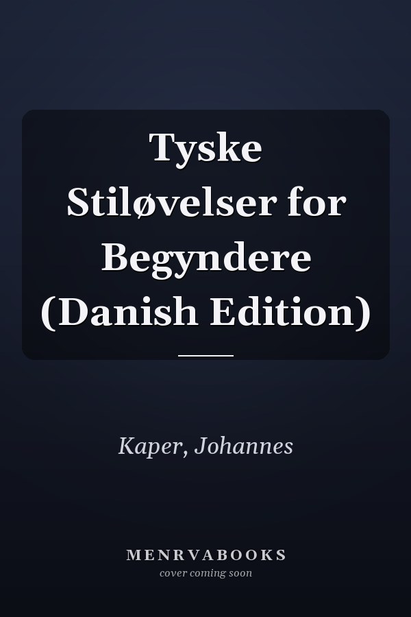 Tyske Stiløvelser for Begyndere (Danish Edition)