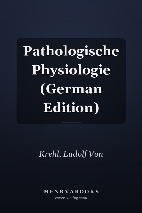 Pathologische Physiologie (German Edition)