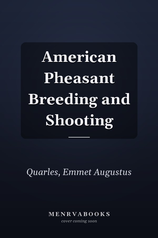 American Pheasant Breeding and Shooting