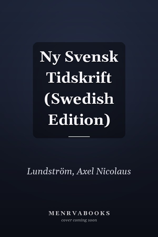 Ny Svensk Tidskrift (Swedish Edition)