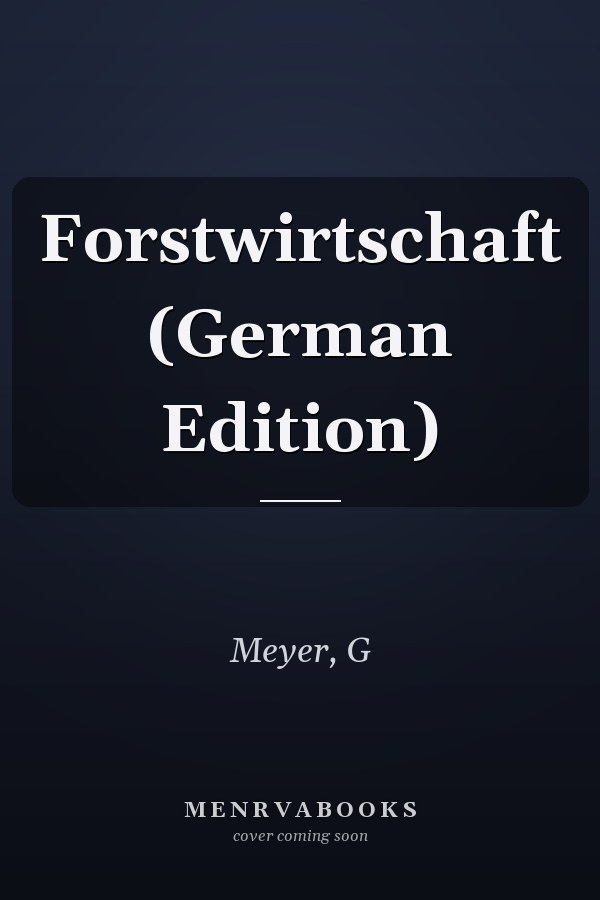 Forstwirtschaft (German Edition)