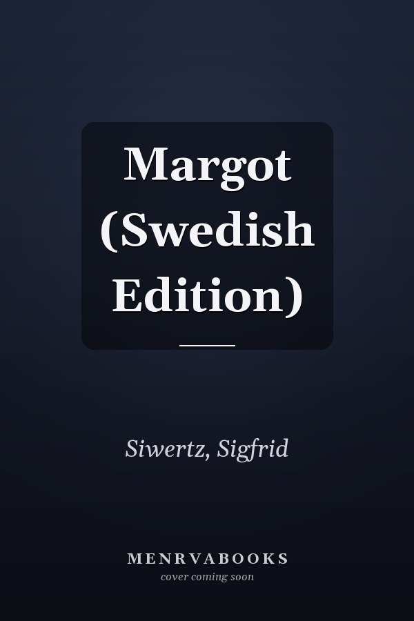 Margot (Swedish Edition)