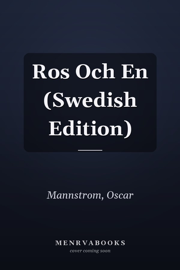 Ros Och En (Swedish Edition)
