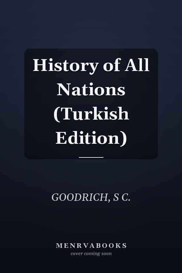 History of All Nations (Turkish Edition)