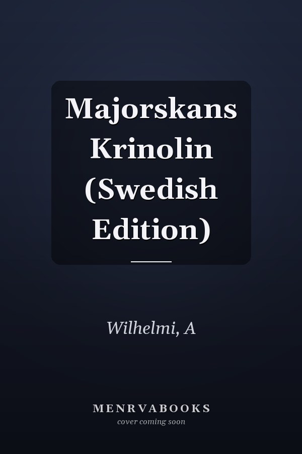 Majorskans Krinolin (Swedish Edition)