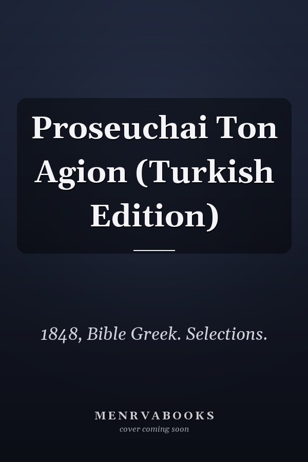 Proseuchai Ton Agion (Turkish Edition)