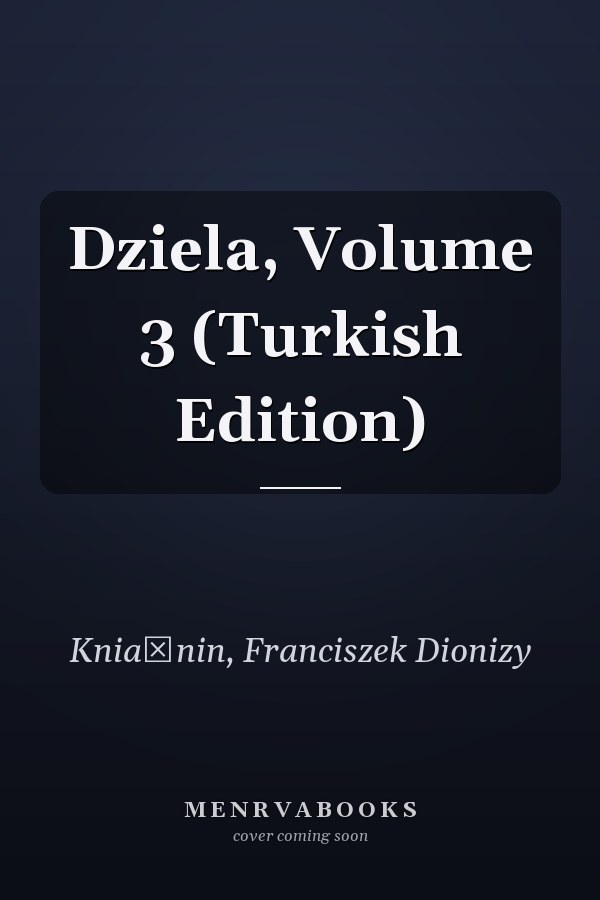 Dziela, Volume 3 (Turkish Edition)