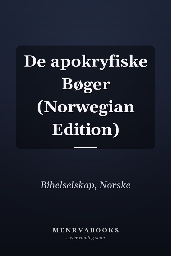 De apokryfiske Bøger (Norwegian Edition)