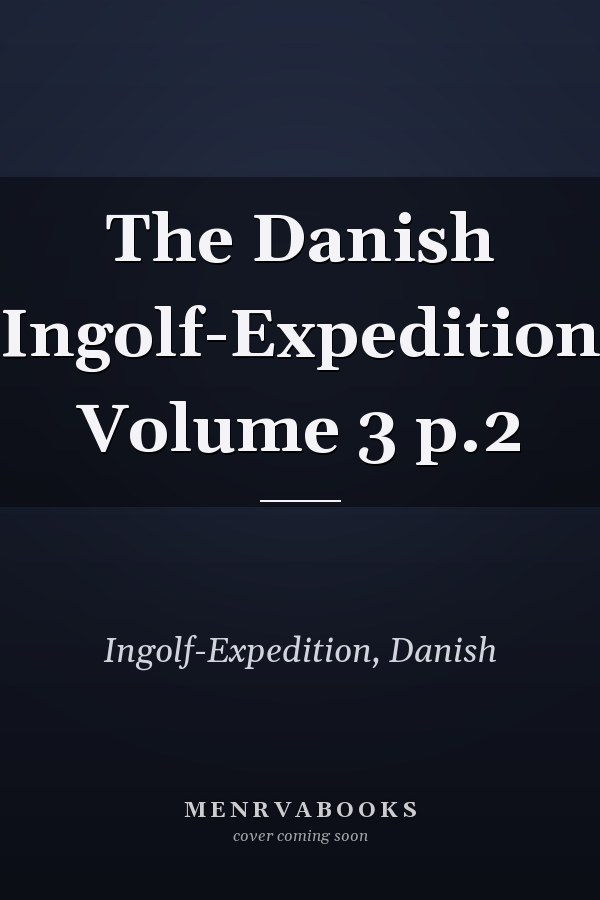 The Danish Ingolf-Expedition Volume 3 p.2