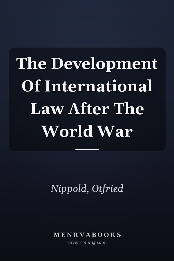 The Development Of International Law After The World War